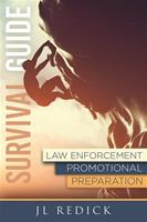 b. Survival Guide To Law Enforcement Promotional Preparation