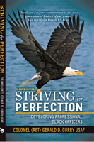 x. Striving for Perfection Developing Professional Black Officers (Hardbound)